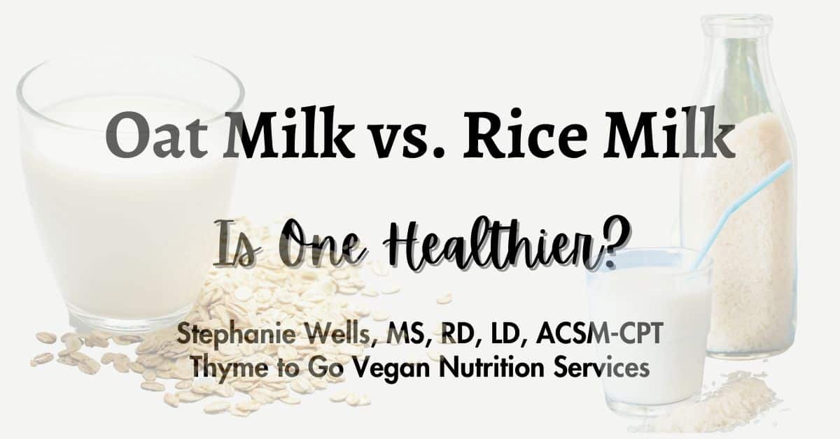 Image of oat milk and rice milk with text overlay reading: "oat milk vs rice milk: is one healthier?"
